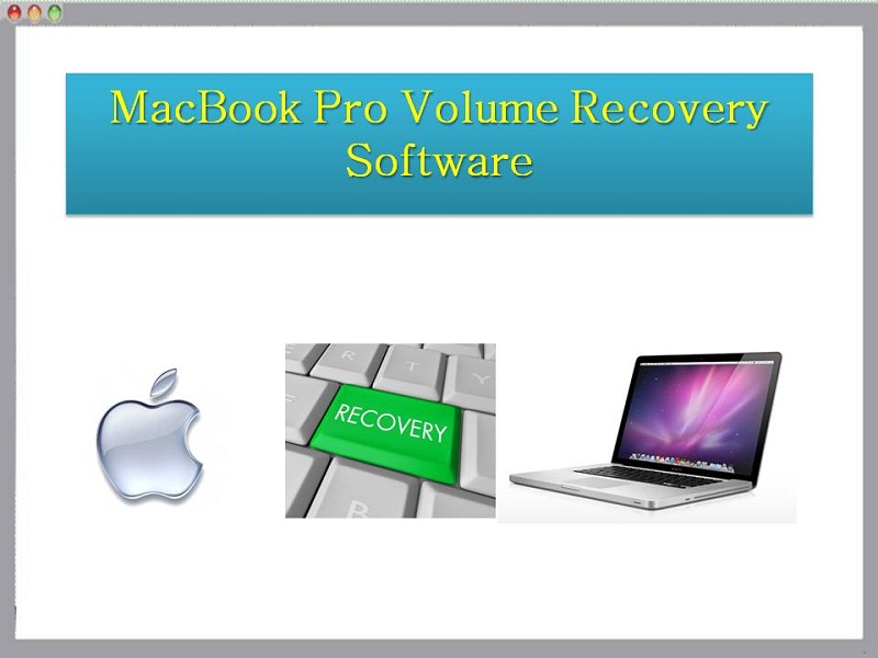 MacBook Pro Volume Recovery Software