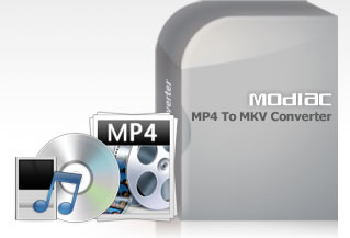 Modiac MP4 to MKV Converter