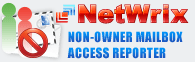 NetWrix Non-owner Mailbox Access Reporter for Exchange