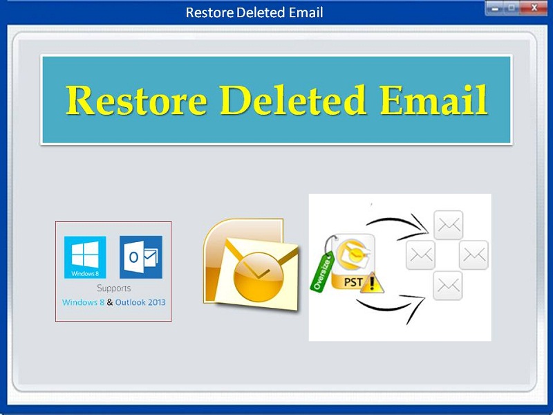 Restore Deleted Email Software