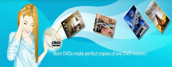 Burn DVDs